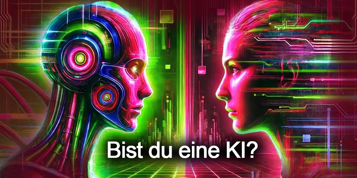 Bist du eine KI?