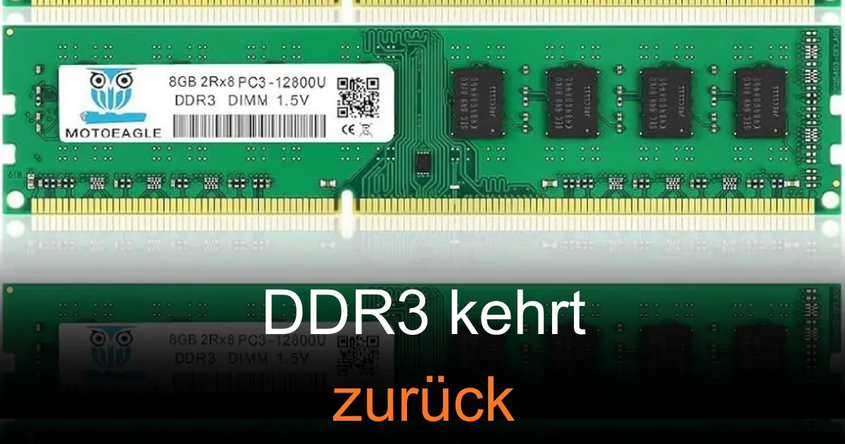 DDR3-Systeme werden wieder genutzt