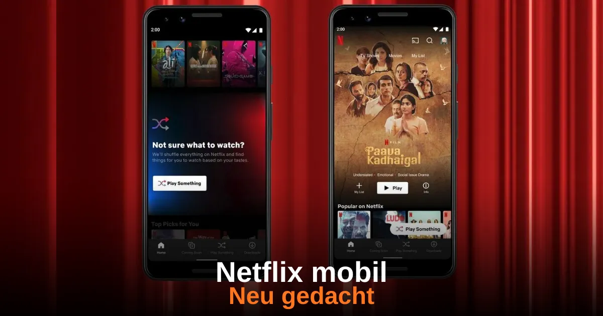 Netflix ändert seine mobile App grundlegend