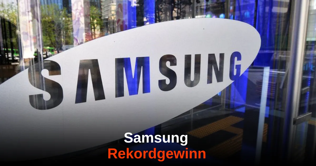 Samsung steigert Gewinn deutlich – doch nicht ohne Risiken
